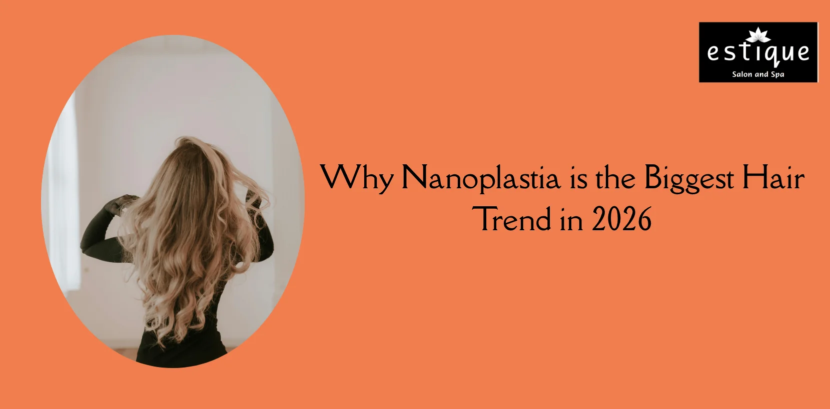 Why Nanoplastia is the Biggest Hair Trend in 2026
