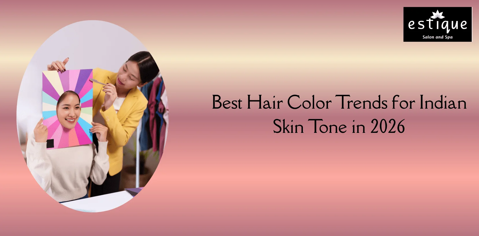 Best Hair Color Trends for Indian Skin Tone in 2026