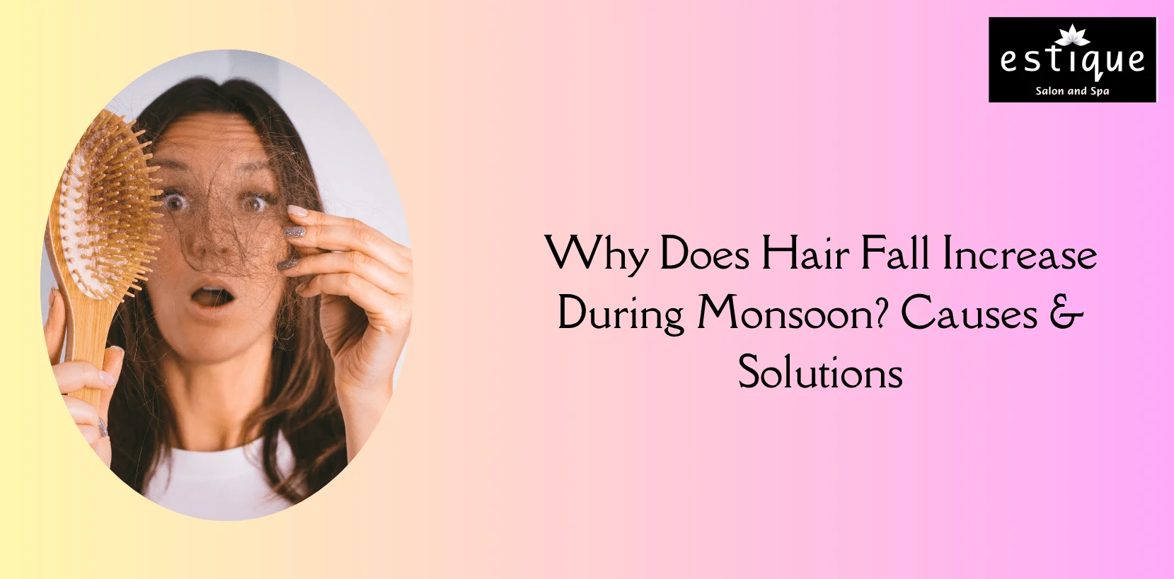 Why Does Hair Fall Increase During Monsoon Causes & Solutions